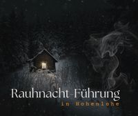 Rauhnacht Führung in Hohenlohe